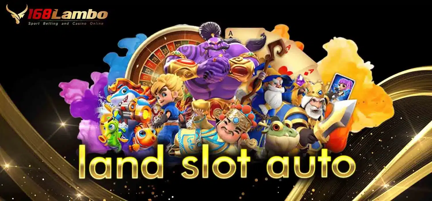 land-slot-auto